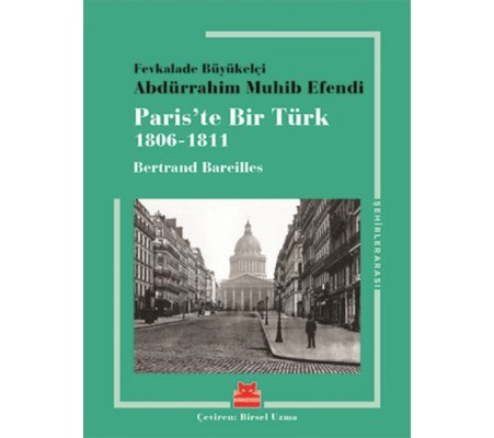 Paris’te Bir Türk (1806-1811) Paris’te Bir Türk (1806-1811)