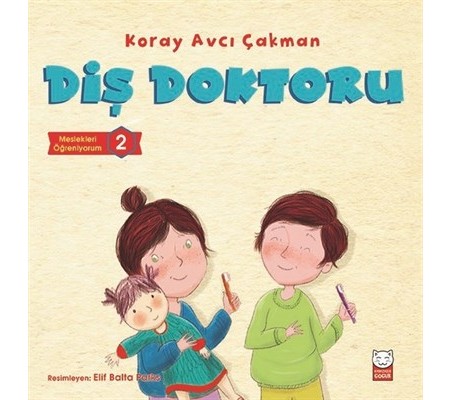 Diş Doktoru - Meslekleri Öğreniyorum 2 Diş Doktoru - Meslekleri Öğreniyorum 2