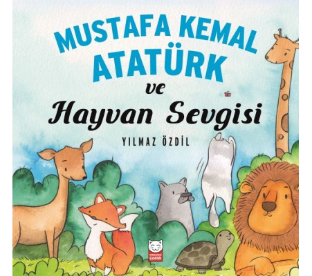 Mustafa Kemal Atatürk ve Hayvan Sevgisi