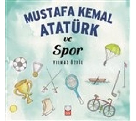 Mustafa Kemal Atatürk ve Spor