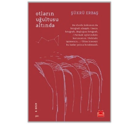 Otların Uğultusu Altında Otların Uğultusu Altında