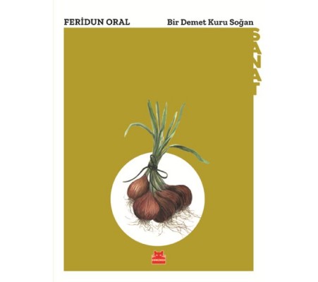 Bir Demet Kur Soğan Bir Demet Kur Soğan