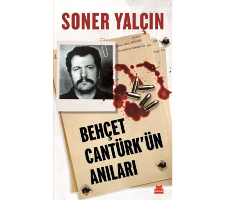 Behçet Cantürk'ün Anıları Behçet Cantürk'ün Anıları
