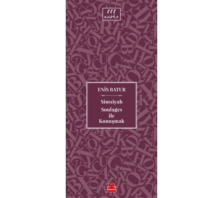 Simsiyah Soulages ile Konuşmak Simsiyah Soulages ile Konuşmak