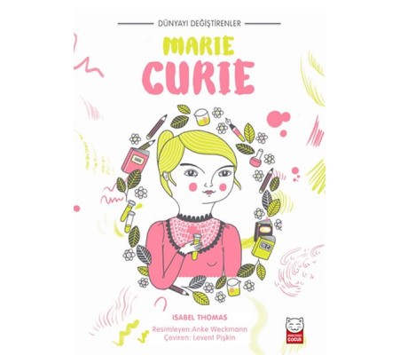 Dünyayı Değiştirenler - Marie Curie Dünyayı Değiştirenler - Marie Curie