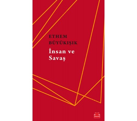 İnsan ve Savaş İnsan ve Savaş