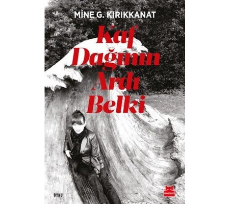 Kaf Dağının Ardı Belki Kaf Dağının Ardı Belki