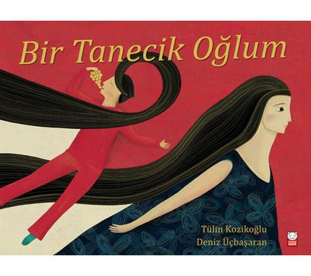 Bir Tanecik Oğlum Bir Tanecik Oğlum