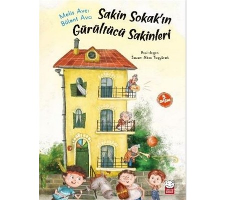 Sakin Sokakın Gürültücü Sakinleri Sakin Sokakın Gürültücü Sakinleri