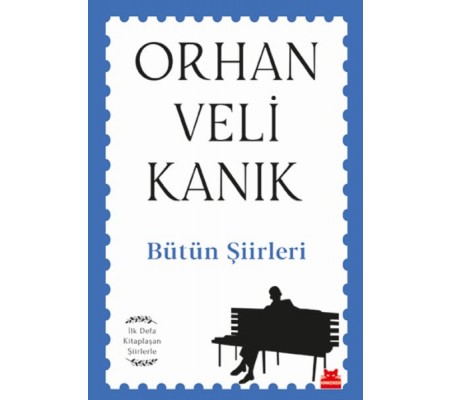 Bütün Şiirleri - İlk Defa Kitaplaşan Şiirlerle Bütün Şiirleri - İlk Defa Kitaplaşan Şiirlerle