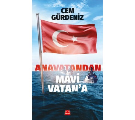 Anavatandan Mavi Vatan’a Anavatandan Mavi Vatan’a