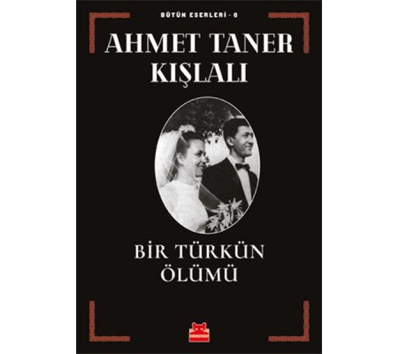 Bir Türkün Ölümü Bir Türkün Ölümü