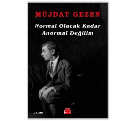 Normal Olacak Kadar Anormal Değilim Normal Olacak Kadar Anormal Değilim