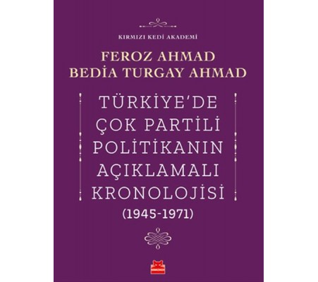 Türkiye’de Çok Partili Politikanın Açıklamalı Kronolojisi (1945-1971)