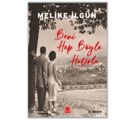 Beni Hep Böyle Hatırla Beni Hep Böyle Hatırla