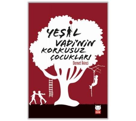 Yeşil Vadi’nin Korkusuz Çocukları Yeşil Vadi’nin Korkusuz Çocukları