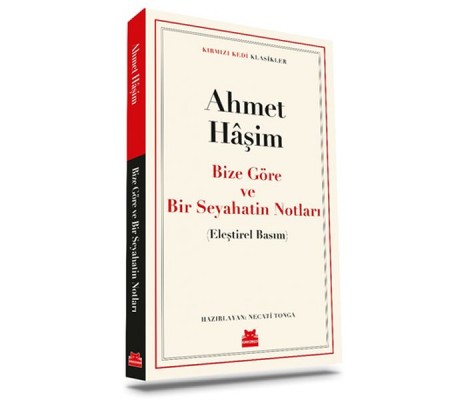 Bize Göre ve Bir Seyahatin Notları Bize Göre ve Bir Seyahatin Notları