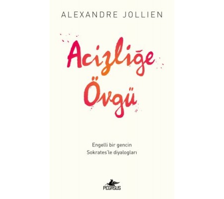 Acizliğe Övgü Acizliğe Övgü