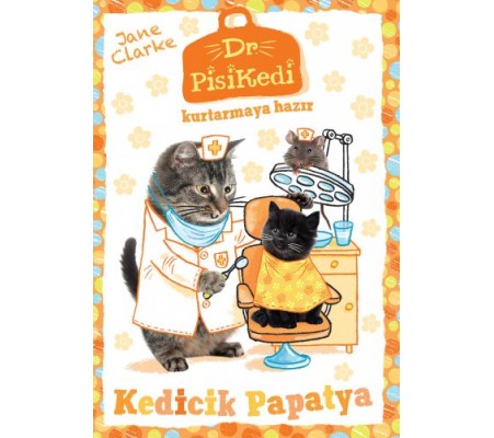 Dr. Pisikedi Kurtarmaya Hazır: Kedicik Papatya Dr. Pisikedi Kurtarmaya Hazır: Kedicik Papatya