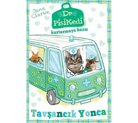 Dr. Pisikedi Kurtarmaya Hazır: Tavşancık Yonca Dr. Pisikedi Kurtarmaya Hazır: Tavşancık Yonca