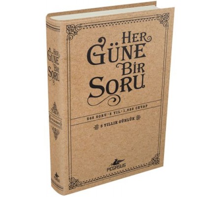 Her Güne Bir Soru: 5 Yıllık Günlük Her Güne Bir Soru: 5 Yıllık Günlük