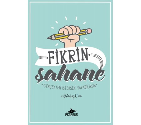 Fikrin Şahane - Gerçekten İstersen Yapabilirsin Fikrin Şahane - Gerçekten İstersen Yapabilirsin
