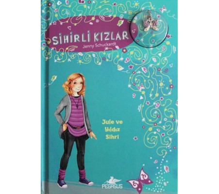 Sihirli Kızlar 3 - Jule ve Yıldız Sihri (Ciltli - Bileklik ve Charm Hediyeli) Sihirli Kızlar 3 - Jule ve Yıldız Sihri (Ciltli - Bileklik ve Charm Hediyeli)
