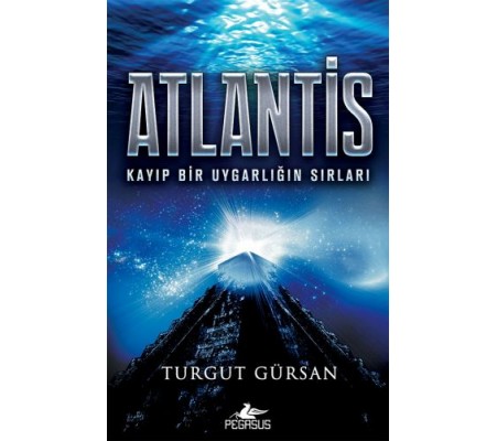 Atlantis - Kayıp Bir Uygarlığın Sırları Atlantis - Kayıp Bir Uygarlığın Sırları