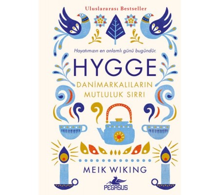 Hygge - Danimarkalıların Mutluluk Sırrı