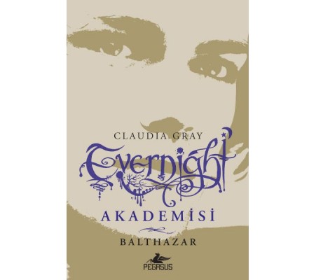 Evernight Akademisi 5 - Balthazar Evernight Akademisi 5 - Balthazar
