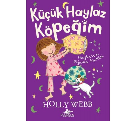 Küçük Haylaz Köpeğim 4 - Hayta’nın Pijama Partisi Küçük Haylaz Köpeğim 4 - Hayta’nın Pijama Partisi