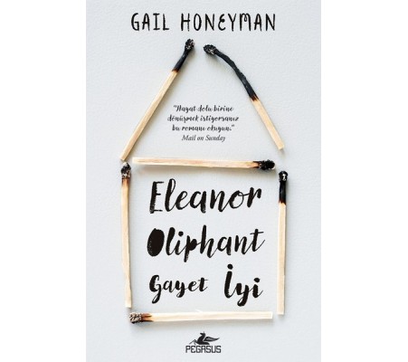 Eleanor Oliphant Gayet İyi Eleanor Oliphant Gayet İyi