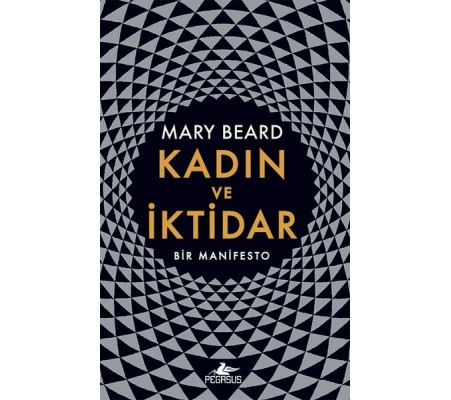 Kadın ve İktidar-Bir Manifesto Kadın ve İktidar-Bir Manifesto
