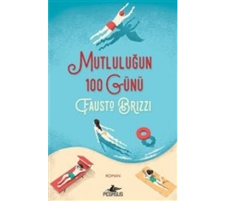 Mutluluğun 100 Günü Mutluluğun 100 Günü