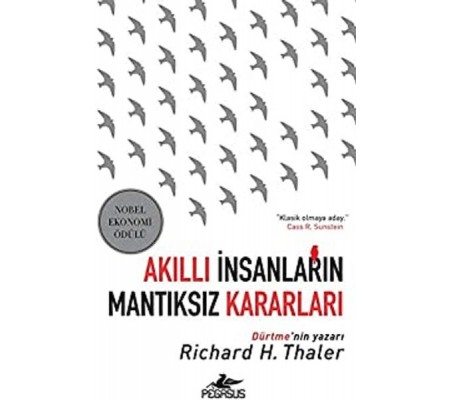 Akıllı İnsanların Mantıksız Kararları Akıllı İnsanların Mantıksız Kararları
