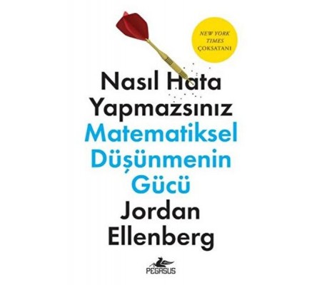 Nasıl Hata Yapmazsınız: Matematiksel Düşüncenin Gücü Nasıl Hata Yapmazsınız: Matematiksel Düşüncenin Gücü