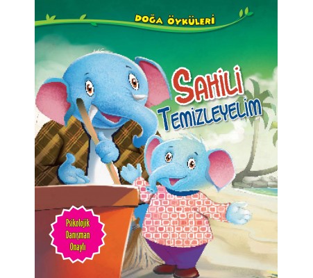 Sahili Temizleyelim - Doğa Öyküleri