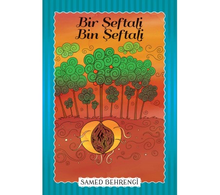 Bir Şeftali Bin Şeftali - Samed Behrengi Serisi