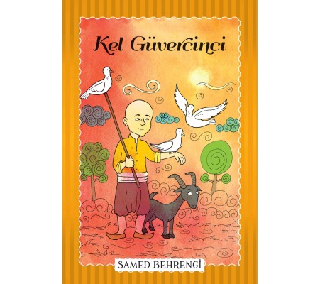 Kel Güvercini - Samed Behrengi Serisi