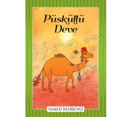 Püsküllü Deve - Samed Behrengi Serisi