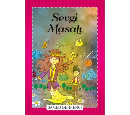 Sevgi Masalı - Samed Behrengi Serisi