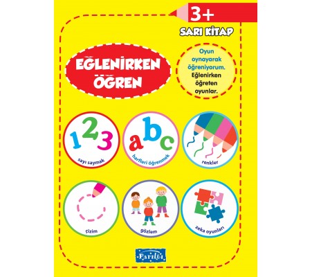 Eğlenirken Öğren Sarı Kitap 3+