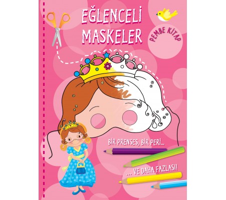 Eğlenceli Maskeler (Pembe Kitap)