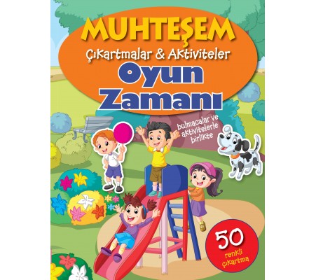 Muhteşem Çıkartmalar ve  Aktiviteler - Oyun Zamanı