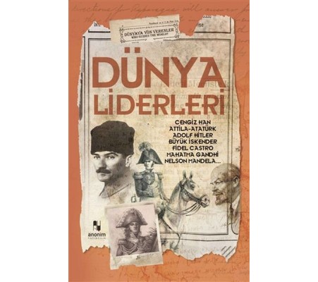 Dünya Liderleri - Dünyaya Yön Verenler