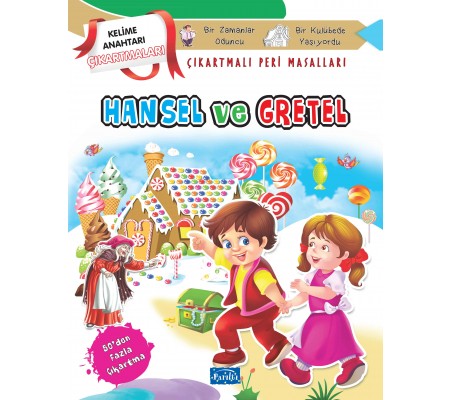 Hansel ve Gretel - Çıkartmalı Peri Masalları