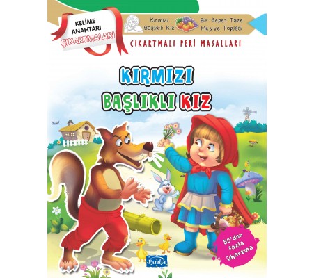 Kırmızı Başlıklı Kız - Çıkartmalı Peri Masalları