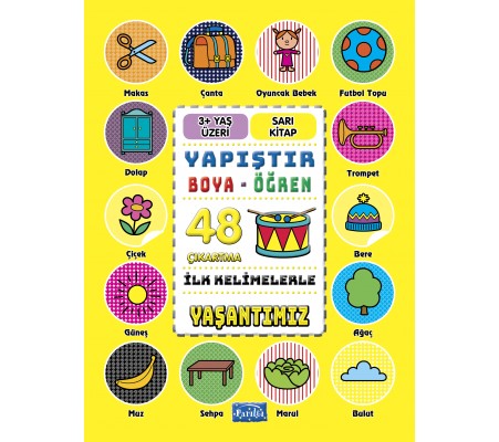 İlk Kelimelerle Yaşantımız - Yapıştır-Boya-Öğren İlk Kelimelerle Yaşantımız - Yapıştır-Boya-Öğren
