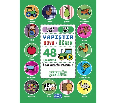 İlk Kelimelerle Çiftlik - Yapıştır-Boya-Öğren İlk Kelimelerle Çiftlik - Yapıştır-Boya-Öğren
