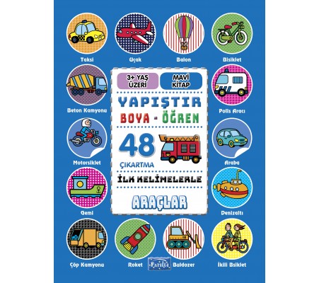 İlk Kelimelerle Araçlar - Yapıştır-Boya-Öğren İlk Kelimelerle Araçlar - Yapıştır-Boya-Öğren